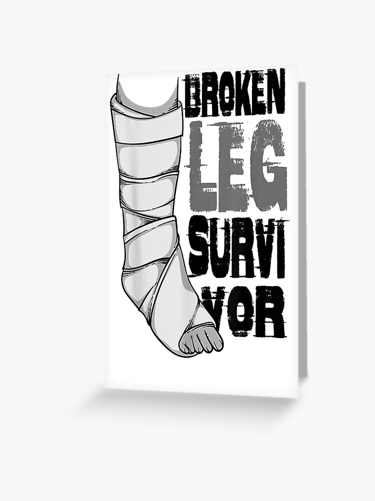 Carte De Vœux Cool Survivant De Jambe Cassee Pour Tous Les Amateurs De Plein Air Par Eric Costa 2733 Redbubble