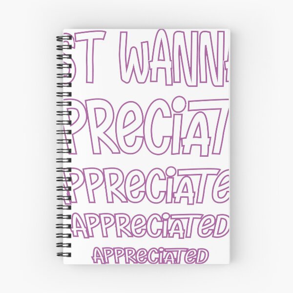 Item preview, I Wanna Be Appreciated | Funny Quote designed and sold by BeYourOwnHero.