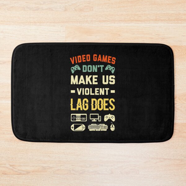 Item preview, Video Games Don't Make Us Violent Lag Does - Video Games designed and sold by T-shirt For You.