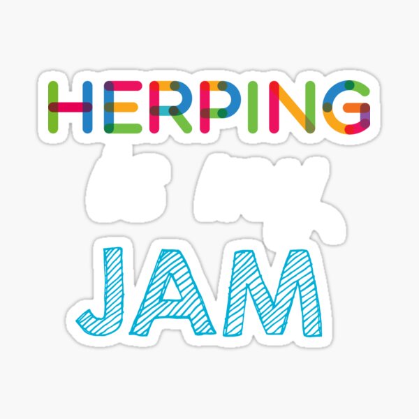 Item preview, Herping is my Jam. Funny Herping Design designed and sold by Custom365.