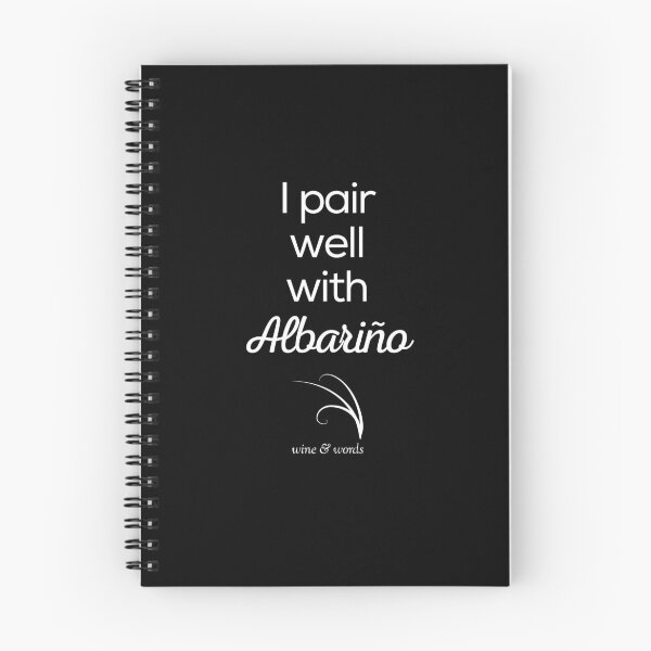 Item preview, Wine phrase I pair well with Albariño designed and sold by wineandwords.