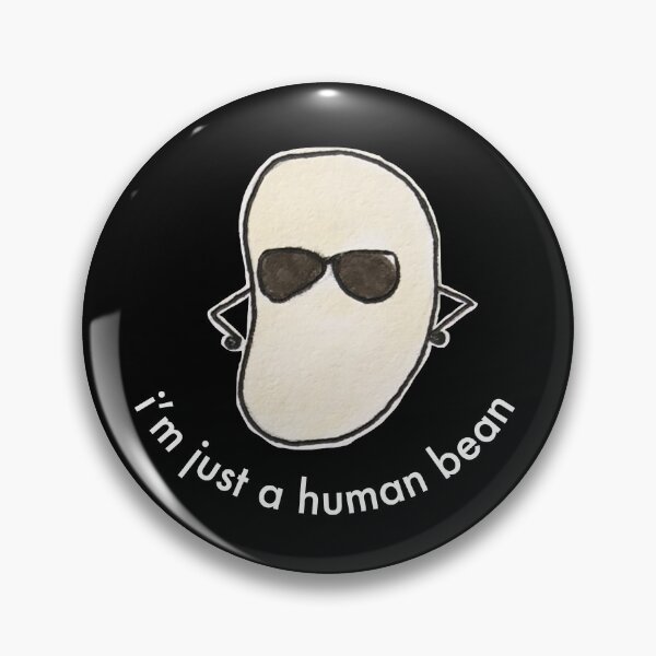 Item preview, i'm just a human lima bean - white text designed and sold by penguimelia.