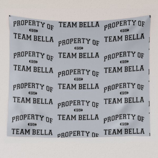 Item preview, Property of Team Bella designed and sold by Thogek.