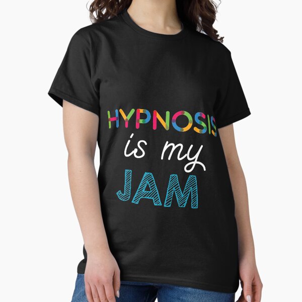 Item preview, Hypnosis is my Jam. Funny Hypnosis Design designed and sold by Custom365.