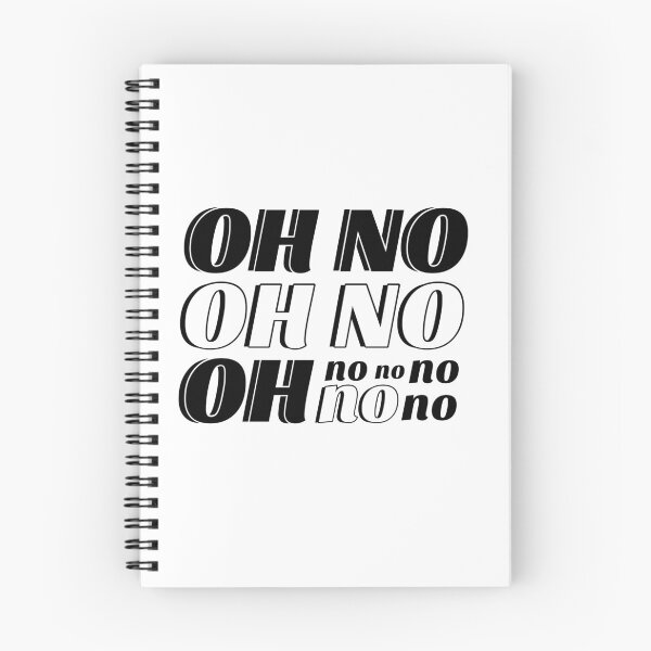 Item preview, Oh No. Oh No. Oh No No No No No. designed and sold by ameliaesmith.