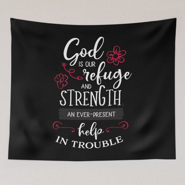 Item preview, GOD IS OUR REFUGE AND STRENGTH AN EVER PRESENT HELP IN TROUBLE T-SHIRT designed and sold by bigerdan.