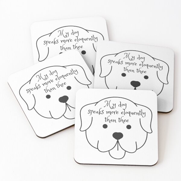 Item preview, My dog speaks more eloquently than thee Hamilton Quote designed and sold by MonMonTales.