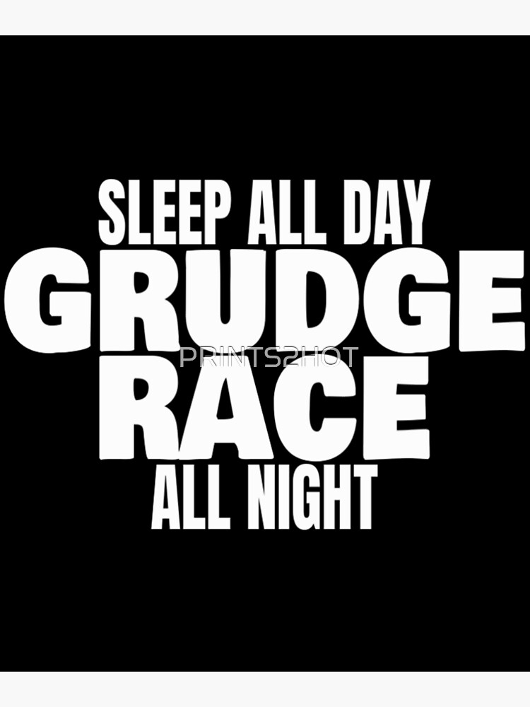 Sleep All Day Grudge Race All Night Drag Racing T Shirt Merch Framed