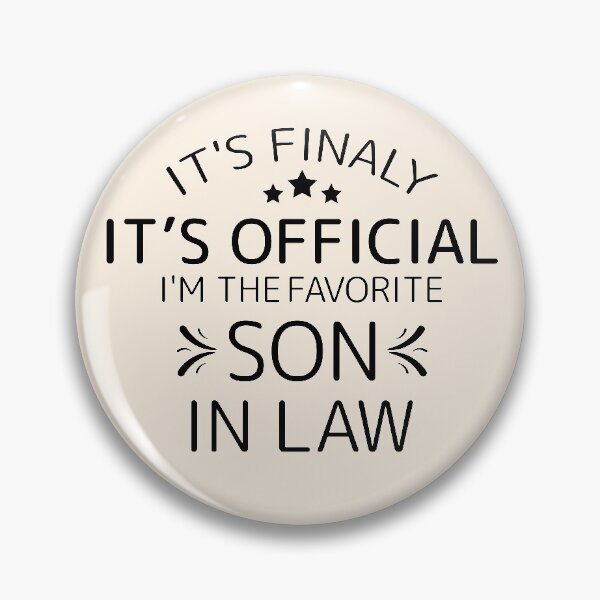 Item preview, It's finaly It's Official I'm The Favorite Son In Law Wedding, Birthday Christmas Gift designed and sold by 96design.