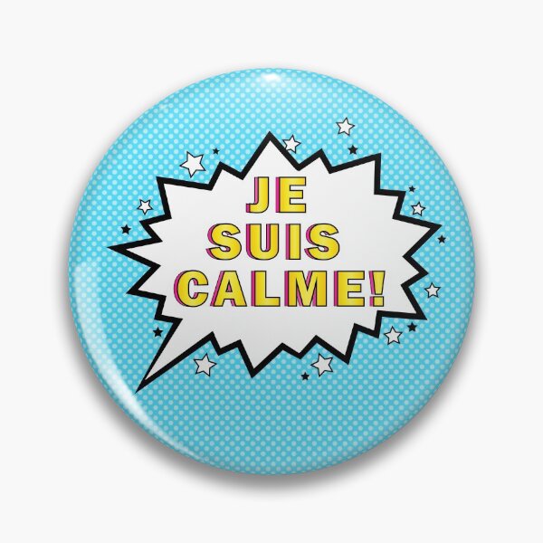 Aperçu de l'œuvre je sui calme citation colorée drôle Je suis calme en français avec un graphique de bande dessinée bleu. Je suis calme! créée et vendue par Moda-Moxie.