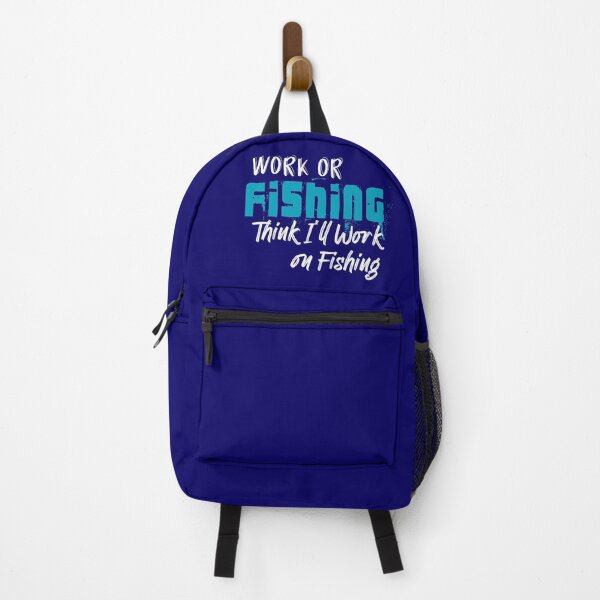 Item preview, Work or Fishing Think I ll Work on Fishing, Fishing, Fish, Nature, Water, Lake, Fisherman, Dad Gift, Outdoors, designed and sold by DAM Creative ⭐⭐⭐⭐⭐.