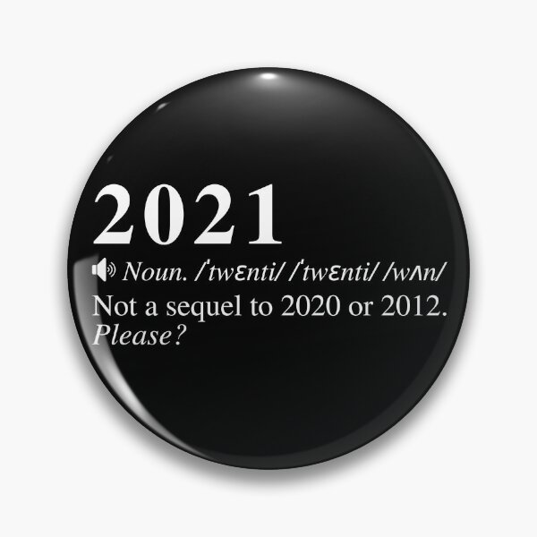 Item preview, Funny 2021 Definition: Not A Sequel To 2020 Or 2012. Please? designed and sold by mind-illusions.