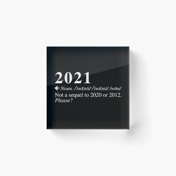 Item preview, Funny 2021 Definition: Not A Sequel To 2020 Or 2012. Please? designed and sold by mind-illusions.
