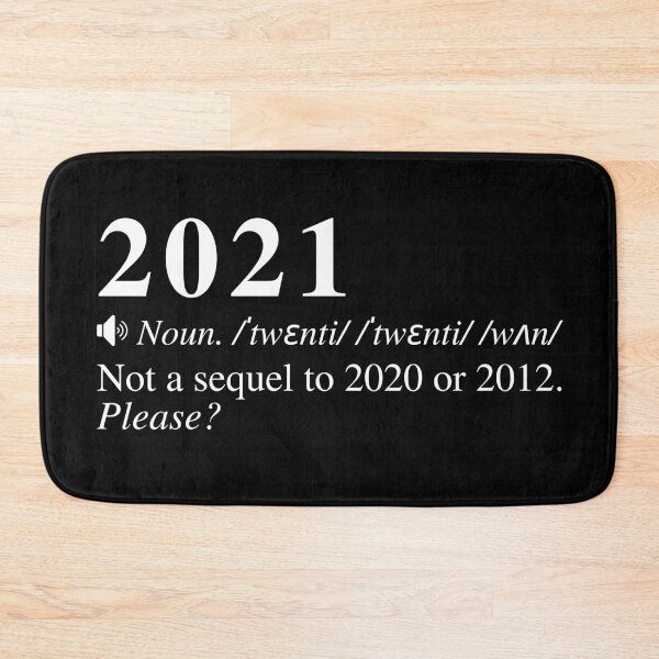 Item preview, Funny 2021 Definition: Not A Sequel To 2020 Or 2012. Please? designed and sold by mind-illusions.