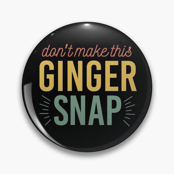 Item preview, Dont Make This Ginger Snap Funny Redhead Ginger Vintage designed and sold by khaled11591.