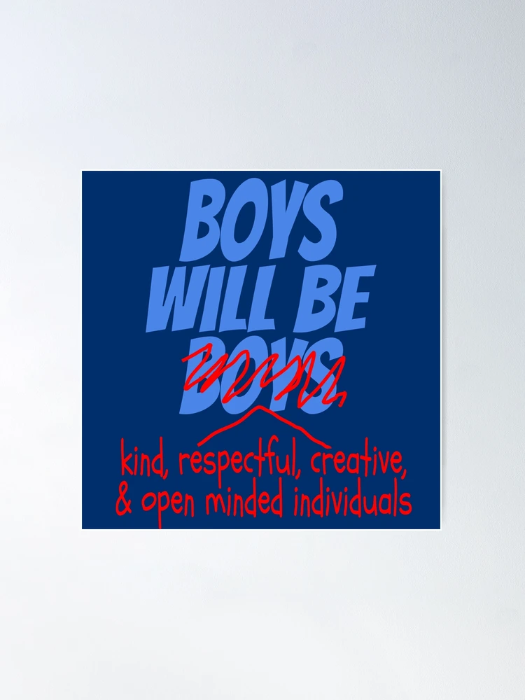 Boys will be Boys