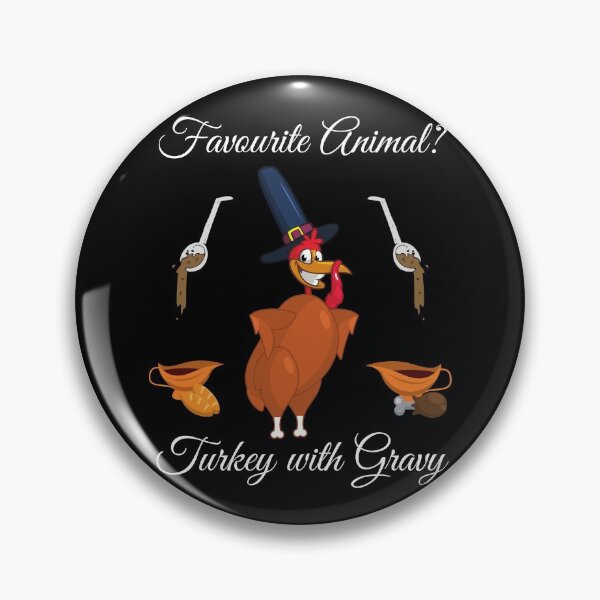 Item preview, Favourite Animal? Turkey With Gravy Thanksgiving designed and sold by RGVDesigns.
