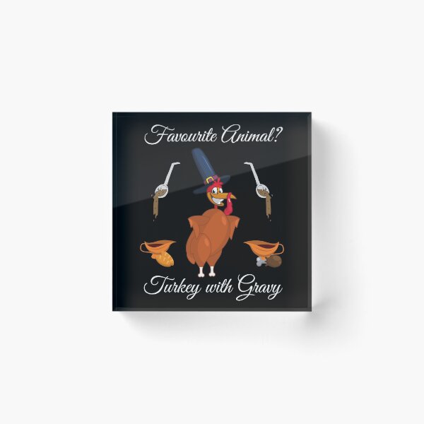 Item preview, Favourite Animal? Turkey With Gravy Thanksgiving designed and sold by RGVDesigns.