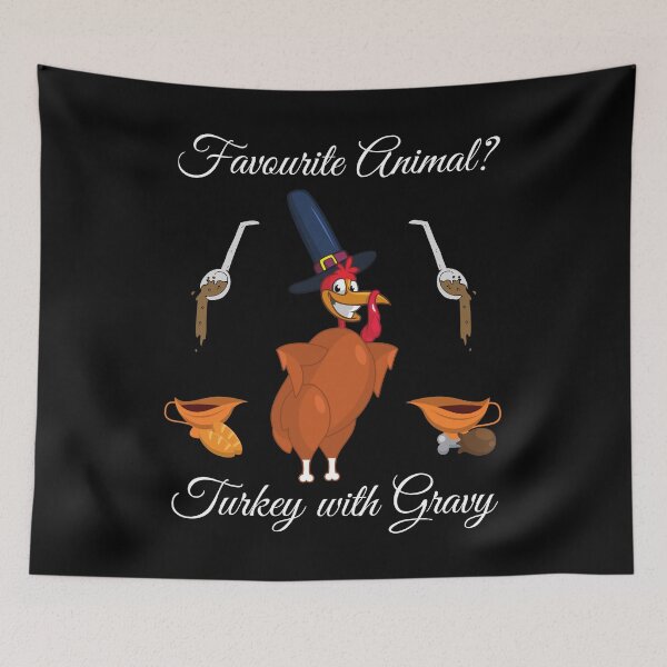 Item preview, Favourite Animal? Turkey With Gravy Thanksgiving designed and sold by RGVDesigns.