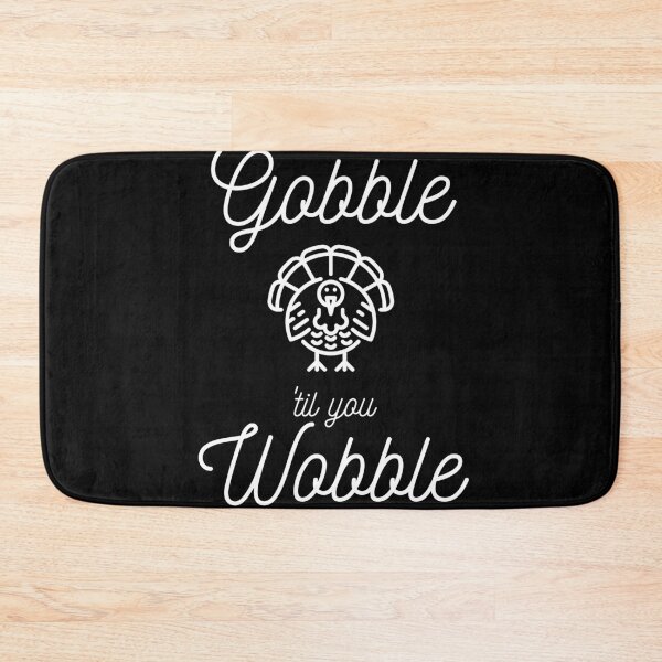 Item preview, Gobble Wobble Turkey Thanksgiving Holiday Grateful designed and sold by RGVDesigns.