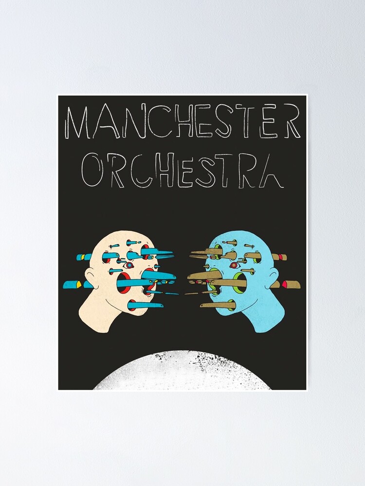 "Manchester Orchestra " Poster by burkecadell Redbubble