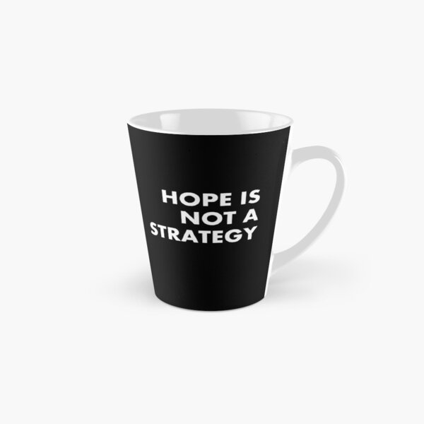 Item preview, Hope Is Not A Strategy designed and sold by Lovecracy.