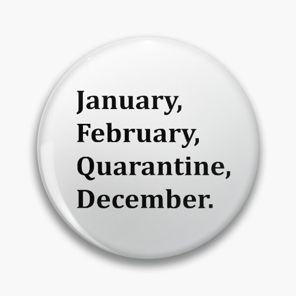 Item preview, January February Quarantine December designed and sold by Andrea Lina.