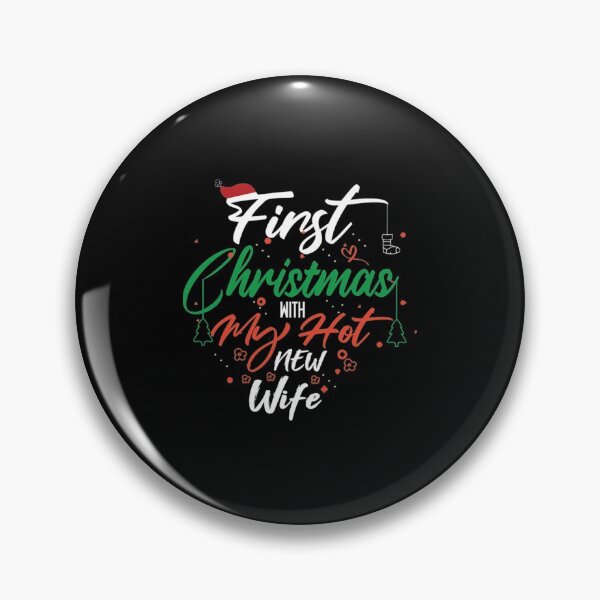 Artikelvorschau, lustige desgin Weihnachten für Frauen Erstes Weihnachten mit meiner heißen neuen Frau entworfen und verkauft von TaranRichmo59.