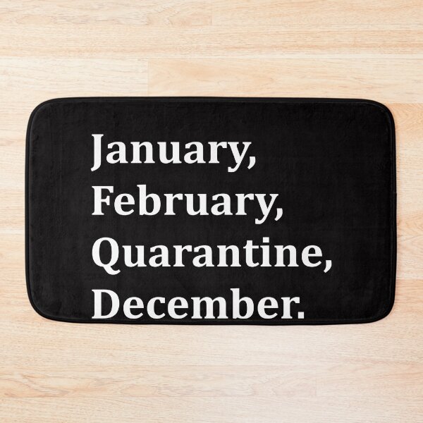 Item preview, January February Quarantine December designed and sold by Andrea Lina.