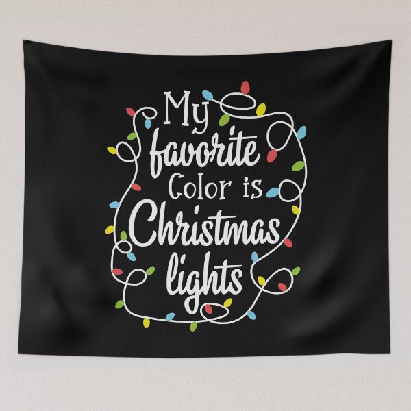Item preview, My favorite color is Christmas Lights - Christmas 2020 designed and sold by tinypurpleland.