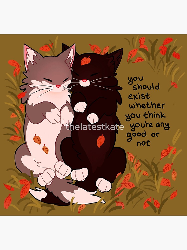 "you should exist whether you think you're any good or not" Snuggly Fall Kittens by thelatestkate