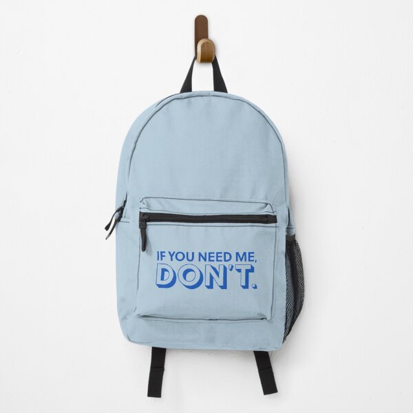 Item preview, If You Need Me, Don't designed and sold by opalime.