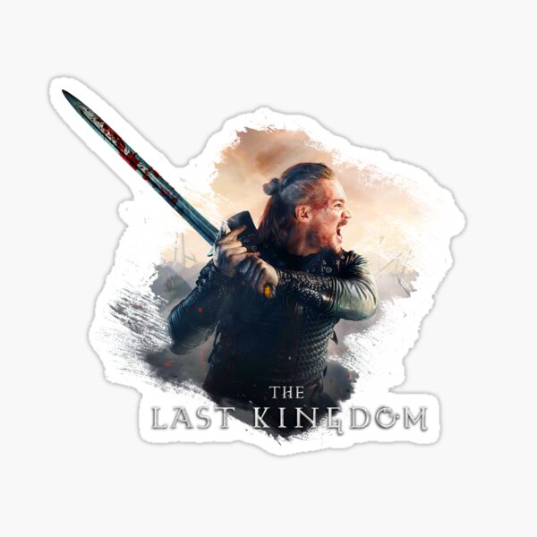 Uhtred of Bebbanburg Die Netflix-Serie The Last Kingdom Sticker