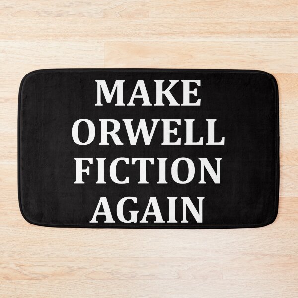 Item preview, Make Orwell Fiction Again designed and sold by Andrea Lina.