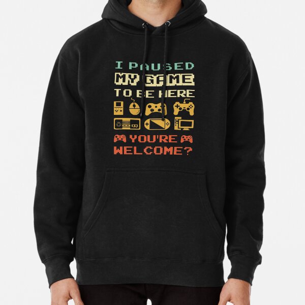 Item preview, I Paused My Game To Be Here You're Welcome designed and sold by T-shirt For You.