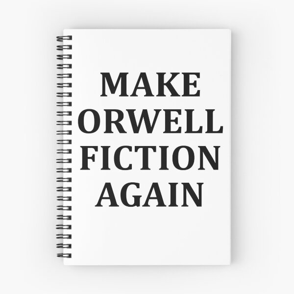 Item preview, Make Orwell Fiction Again designed and sold by Andrea Lina.