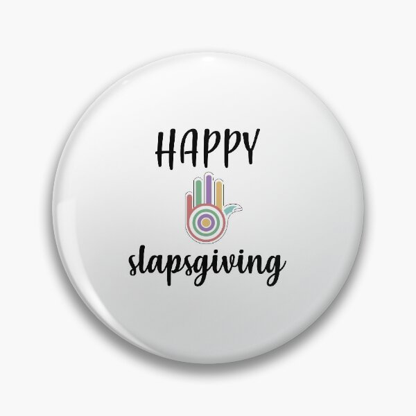 Item preview, Happy Slapsgiving designed and sold by YAnna9.