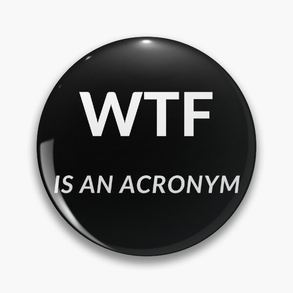 Item preview, WTF Is An Acronym designed and sold by FreeWillDesign.