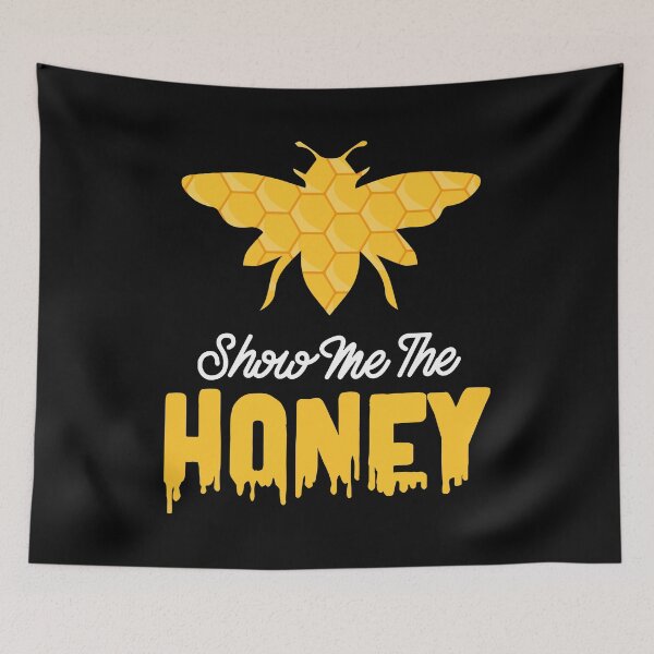 Item preview, Show Me The Honey designed and sold by designbychow.