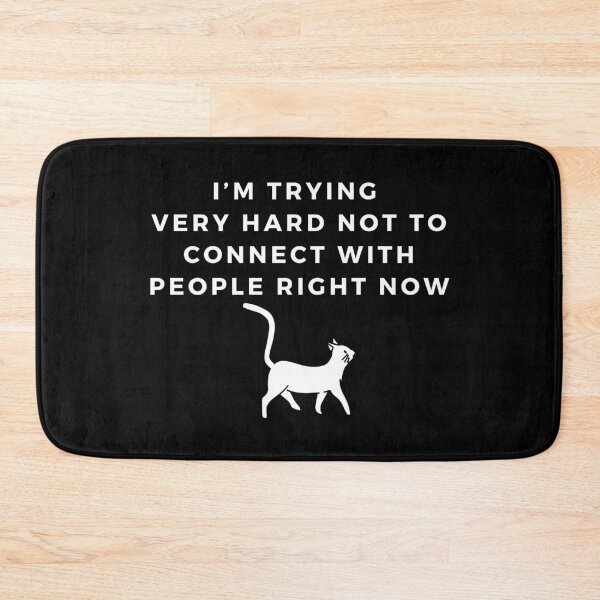 Item preview, I'm Trying Very Hard Not to Connect with People Right Now designed and sold by travelnerd.