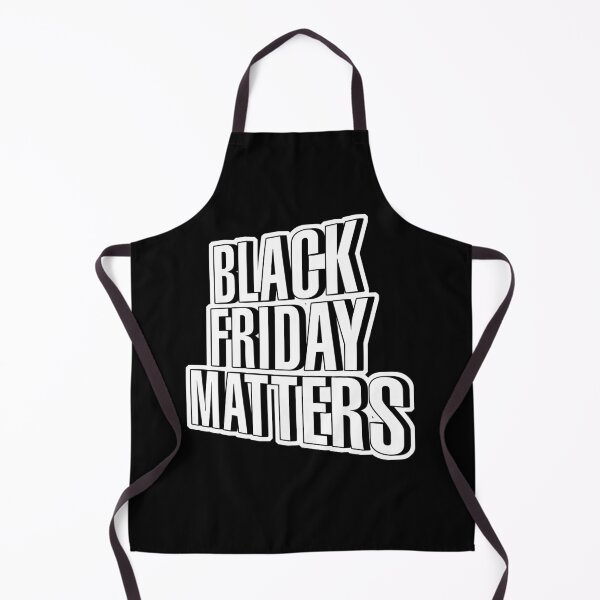 Item preview, BLACK FRIDAY MATTERS designed and sold by thedvguy.