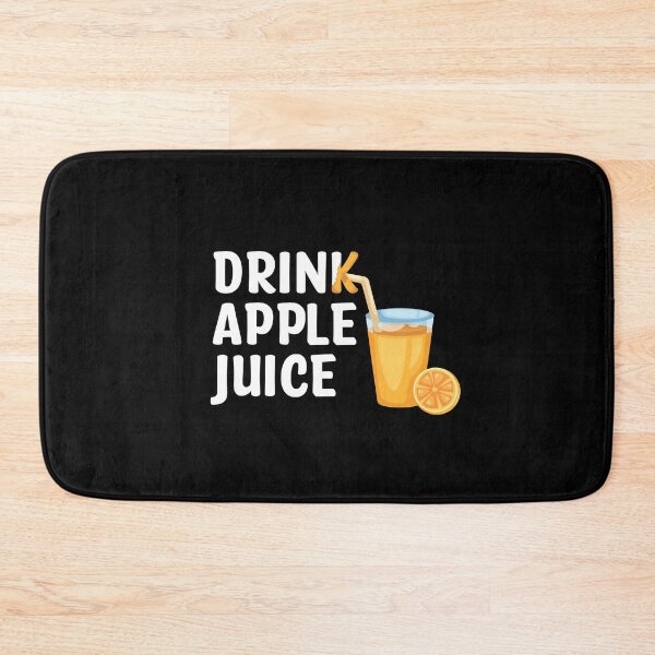 Item preview, Drink apple juice Slightly wrong designed and sold by Th3 Merch.