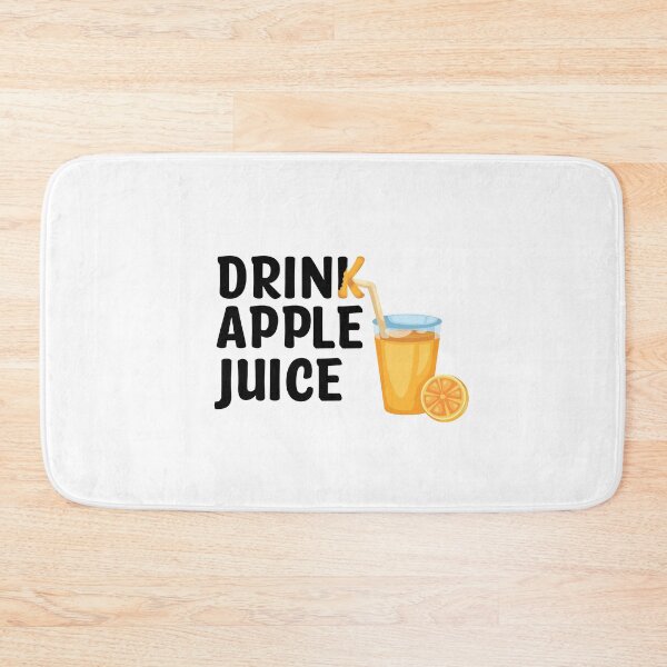 Item preview, Drink apple juice Slightly wrong designed and sold by Th3 Merch.