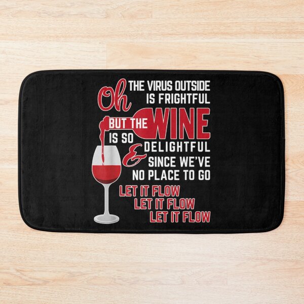 Item preview, Oh the Virus Outside is Frightful but the Wine is so Delightful designed and sold by JamesSalib67.