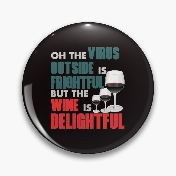 Item preview, Oh The Virus Outside Is Frightful But The Wine Is Delightful - Funny Glass of Wine And Text Effects Gift designed and sold by leo121687.