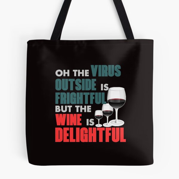 Item preview, Oh The Virus Outside Is Frightful But The Wine Is Delightful - Funny Glass of Wine And Text Effects Gift designed and sold by leo121687.