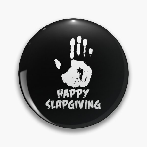 Item preview, Happy Slapsgiving designed and sold by AlvarezTimothy.