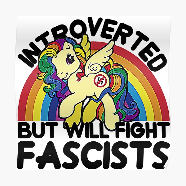 introverted but will fight fascists T-Shirt Poster