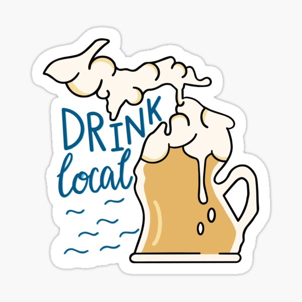 Drink local - Michigan Sticker