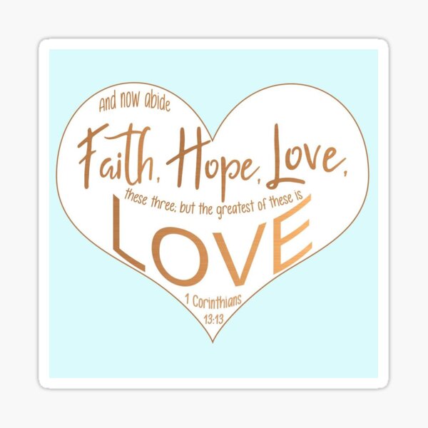 Faith, Hope, Love Sticker